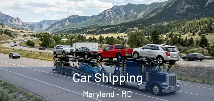 Car Shipping Maryland - MD