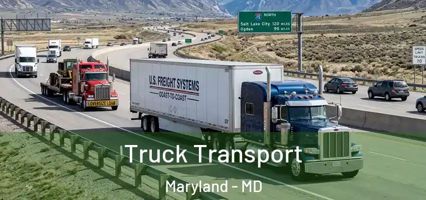 Truck Transport Maryland - MD
